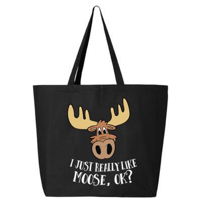 I Just Really Like Moose Okay Funny Moose Gift 25L Jumbo Tote