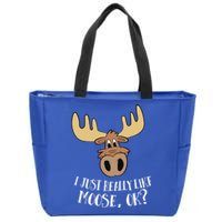 I Just Really Like Moose Okay Funny Moose Gift Zip Tote Bag