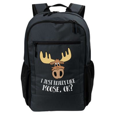 I Just Really Like Moose Okay Funny Moose Gift Daily Commute Backpack