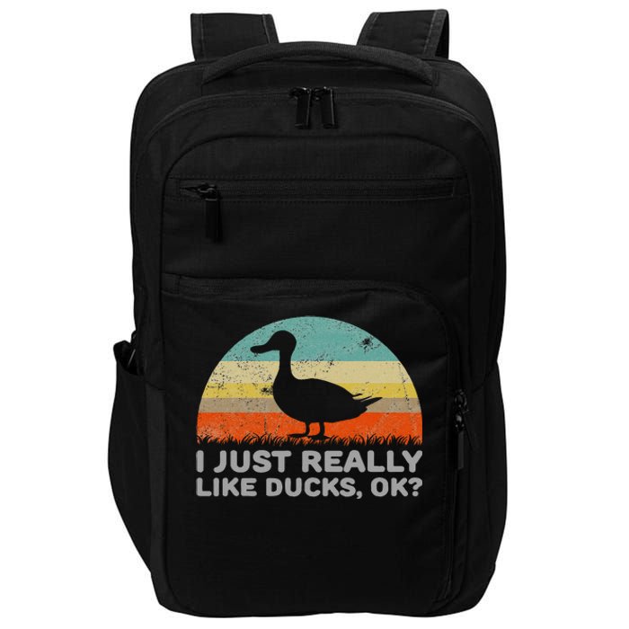 I Just Really Like Ducks Ok Impact Tech Backpack