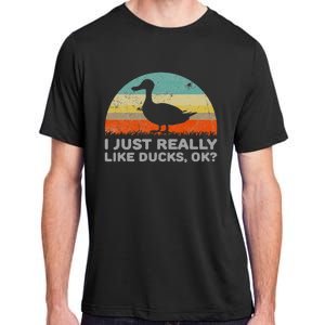 I Just Really Like Ducks Ok Adult ChromaSoft Performance T-Shirt