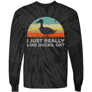 I Just Really Like Ducks Ok Tie-Dye Long Sleeve Shirt