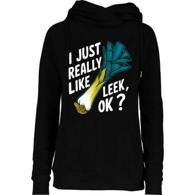 IM Just Really Into Leek Ok Womens Funnel Neck Pullover Hood