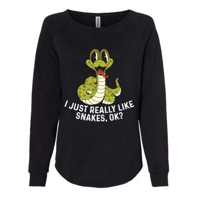 I Just Really Like Snakes Ok Reptile Gift Womens California Wash Sweatshirt