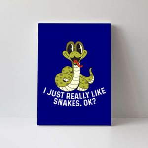 I Just Really Like Snakes Ok Reptile Gift Canvas