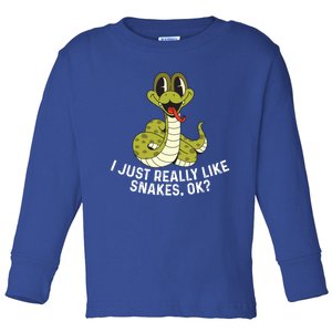 I Just Really Like Snakes Ok Reptile Gift Toddler Long Sleeve Shirt