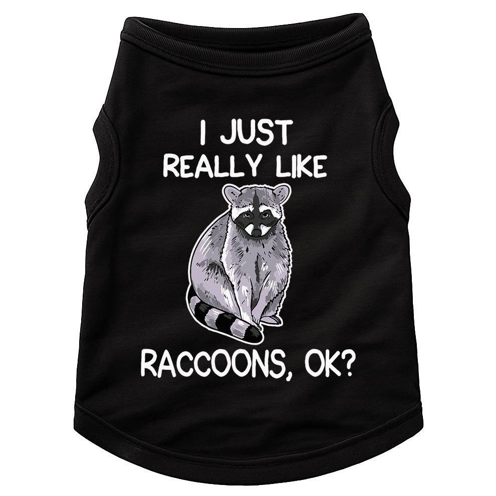 I Just Really Like Raccoons Ok Lover Gift Raccoon Love Doggie Tank