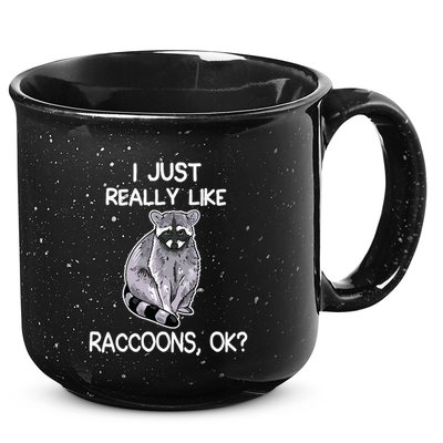 I Just Really Like Raccoons Ok Lover Gift Raccoon Love 15oz Campfire Ceramic Mug