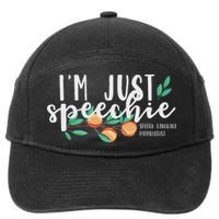 I'm Just Speechie Pathologist Speech Language Therapy 7-Panel Snapback Hat