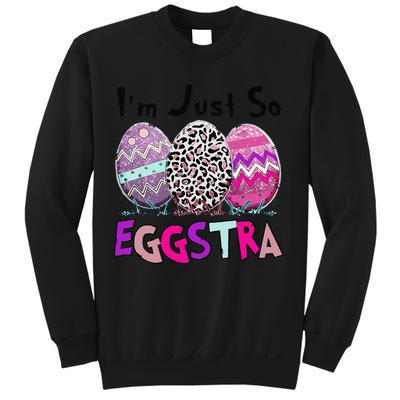 I'm Just So Eggstra Funny Egg Easter Baskets For Sweatshirt