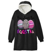 I'm Just So Eggstra Funny Egg Easter Baskets For Hooded Wearable Blanket