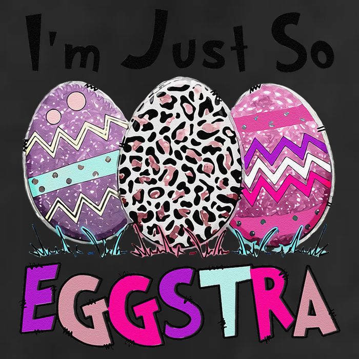 I'm Just So Eggstra Funny Egg Easter Baskets For 25L Jumbo Tote
