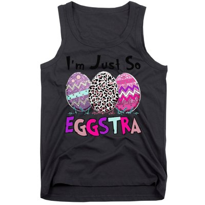 I'm Just So Eggstra Funny Egg Easter Baskets For Tank Top