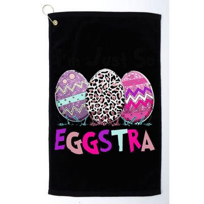 I'm Just So Eggstra Funny Egg Easter Baskets For Golf Towel