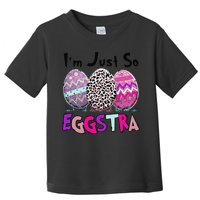I'm Just So Eggstra Funny Egg Easter Baskets For Toddler T-Shirt