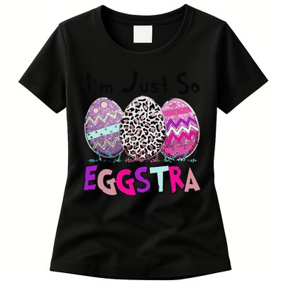 I'm Just So Eggstra Funny Egg Easter Baskets For Womens T-Shirt