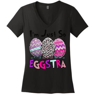 I'm Just So Eggstra Funny Egg Easter Baskets For Women's V-Neck T-Shirt
