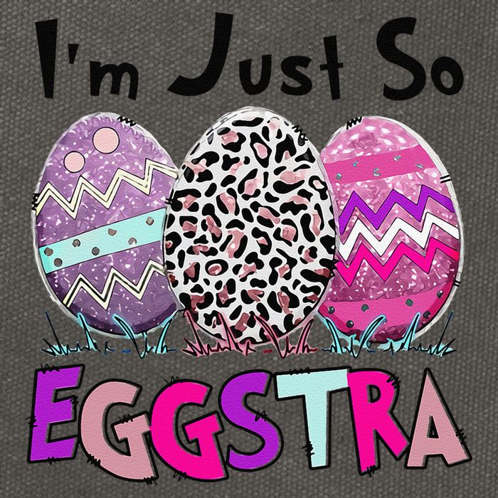I'm Just So Eggstra Funny Egg Easter Baskets For Cotton Canvas Backpack