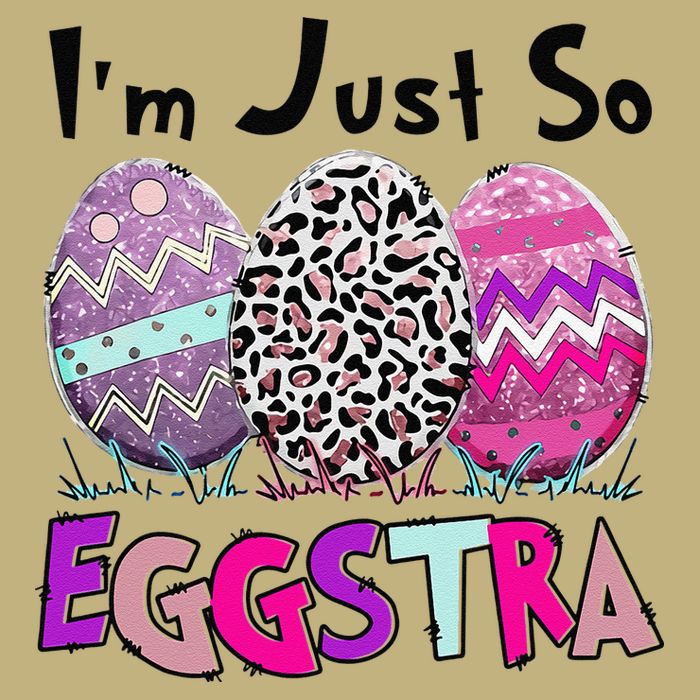 I'm Just So Eggstra Funny Egg Easter Baskets For Performance Shirt