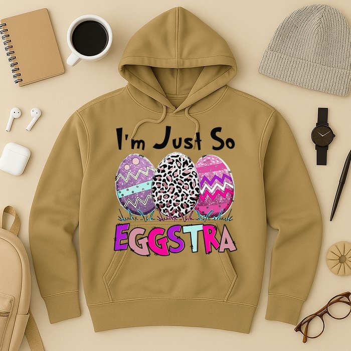 I'm Just So Eggstra Funny Egg Easter Baskets For Hoodie