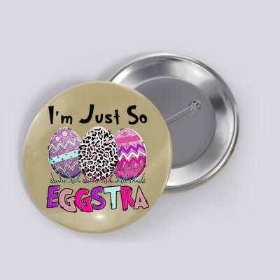 I'm Just So Eggstra Funny Egg Easter Baskets For Button
