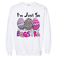 I'm Just So Eggstra Funny Egg Easter Baskets For Garment-Dyed Sweatshirt