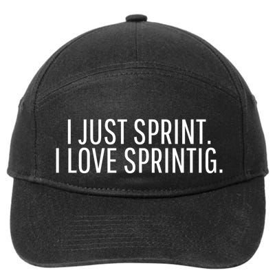I Just Sprint I Love Sprinting 7-Panel Snapback Hat