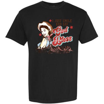 I Just Smile And Say God Bless Cowgirl Western Garment-Dyed Heavyweight T-Shirt