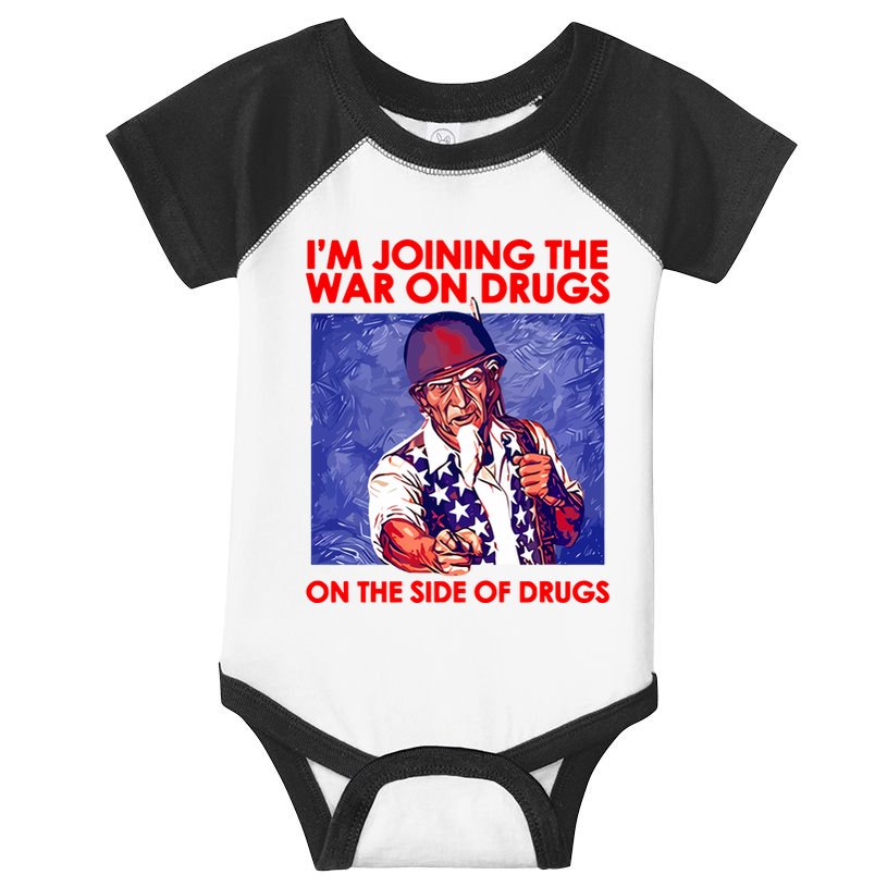 IM Joining The War On Drugs On The Side Of The Drugs Infant Baby Jersey Bodysuit