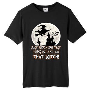 I Just Took A Dna Test Turns Out I Am 100% That Witch Gift Tall Fusion ChromaSoft Performance T-Shirt