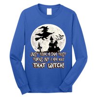 I Just Took A Dna Test Turns Out I Am 100% That Witch Gift Long Sleeve Shirt