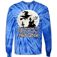 I Just Took A Dna Test Turns Out I Am 100% That Witch Gift Tie-Dye Long Sleeve Shirt