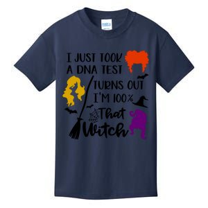 I Just Took A Dna Test Turns Out I'm 100 That Witch Halloween Quote Kids T-Shirt