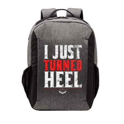 I Just Turned Heel Funny Pro Wrestling Vector Backpack