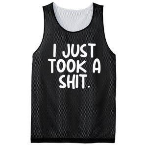 I Just Took A Shit Toilet Humor Funny Embarrassing Mesh Reversible Basketball Jersey Tank