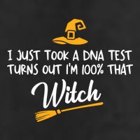 I Just Took A Dna Test Im 100% That Witch Gift Cool Comfort Performance Bucket Hat