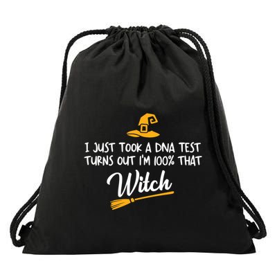 I Just Took A Dna Test Im 100% That Witch Gift Drawstring Bag