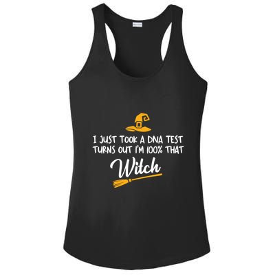 I Just Took A Dna Test Im 100% That Witch Gift Ladies PosiCharge Competitor Racerback Tank
