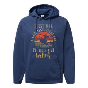 I Just Took A Dna Test Turns Out Im 100 Percent That Witch Cool Gift Performance Fleece Hoodie