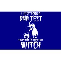 I Just Took A Dna Test Turns Out Im 100 Percent That Witch Gift Bumper Sticker