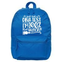 I Just Took A Dna Test Turns Out Im 100% That Witch Meaningful Gift 16 in Basic Backpack