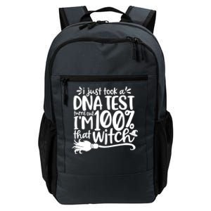 I Just Took A Dna Test Turns Out Im 100% That Witch Meaningful Gift Daily Commute Backpack