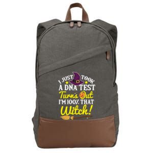 I Just Took A Dna Test Turns Out Im 100% That Witch Funny Cool Gift Cotton Canvas Backpack