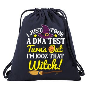 I Just Took A Dna Test Turns Out Im 100% That Witch Funny Cool Gift Drawstring Bag