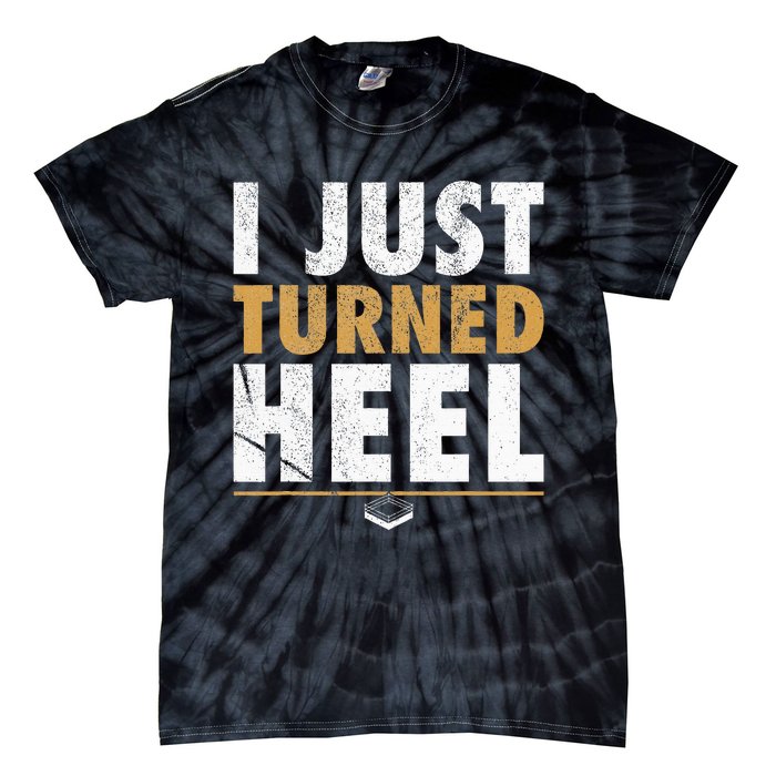 I Just Turned Heel Smark Pro Wrestling Fan Tie-Dye T-Shirt