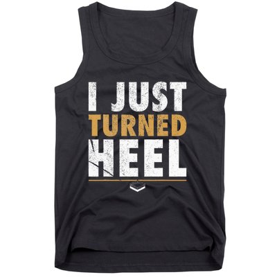 I Just Turned Heel Smark Pro Wrestling Fan Tank Top