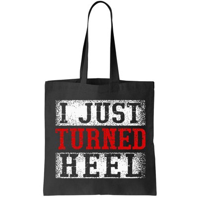 I Just Turned Heel Wrestling Wrestler Wrestle Wrestling Bag