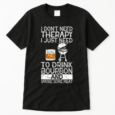 I Just To Drink Bourbon And Smoke Meat Smoker Whiskey Tall T-Shirt