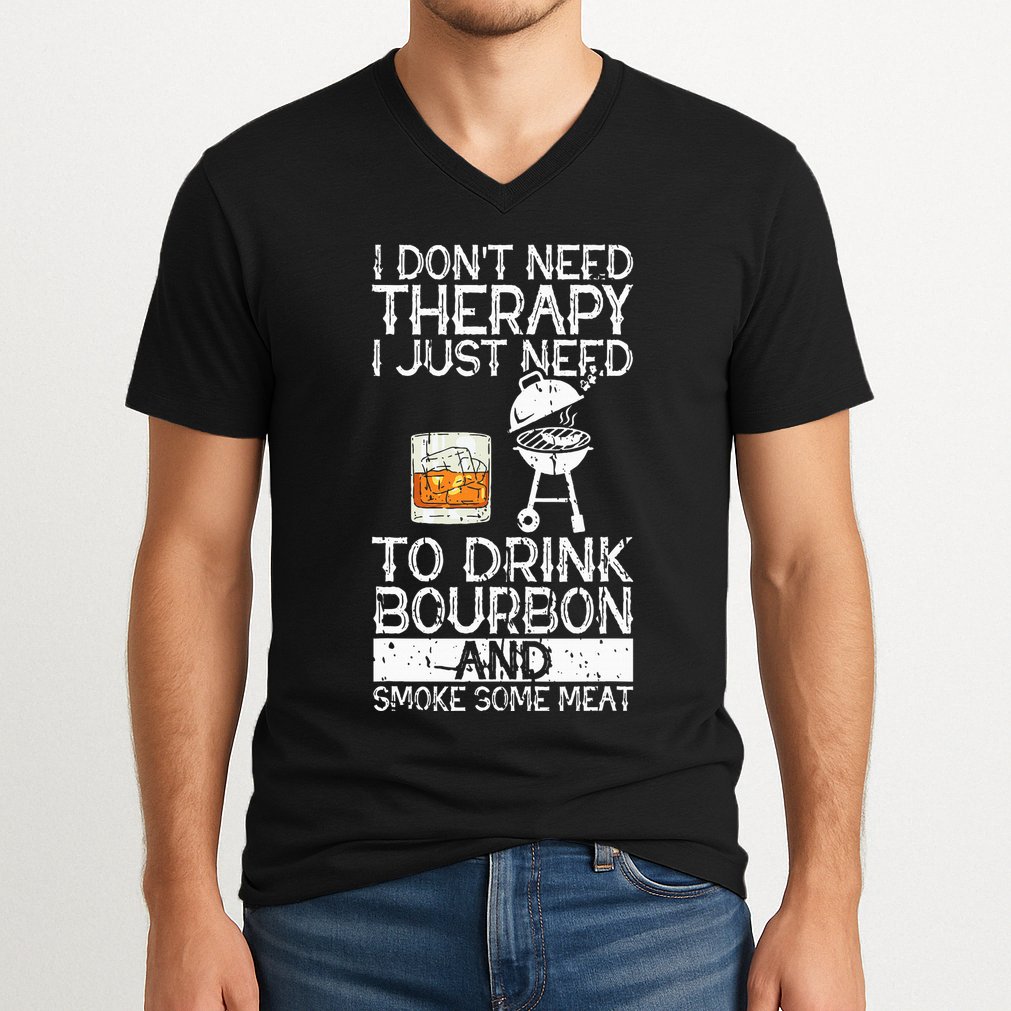 I Just To Drink Bourbon And Smoke Meat Smoker Whiskey V-Neck T-Shirt
