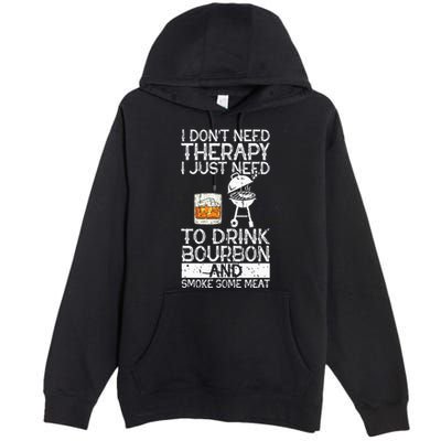 I Just To Drink Bourbon And Smoke Meat Smoker Whiskey Premium Pullover Hoodie